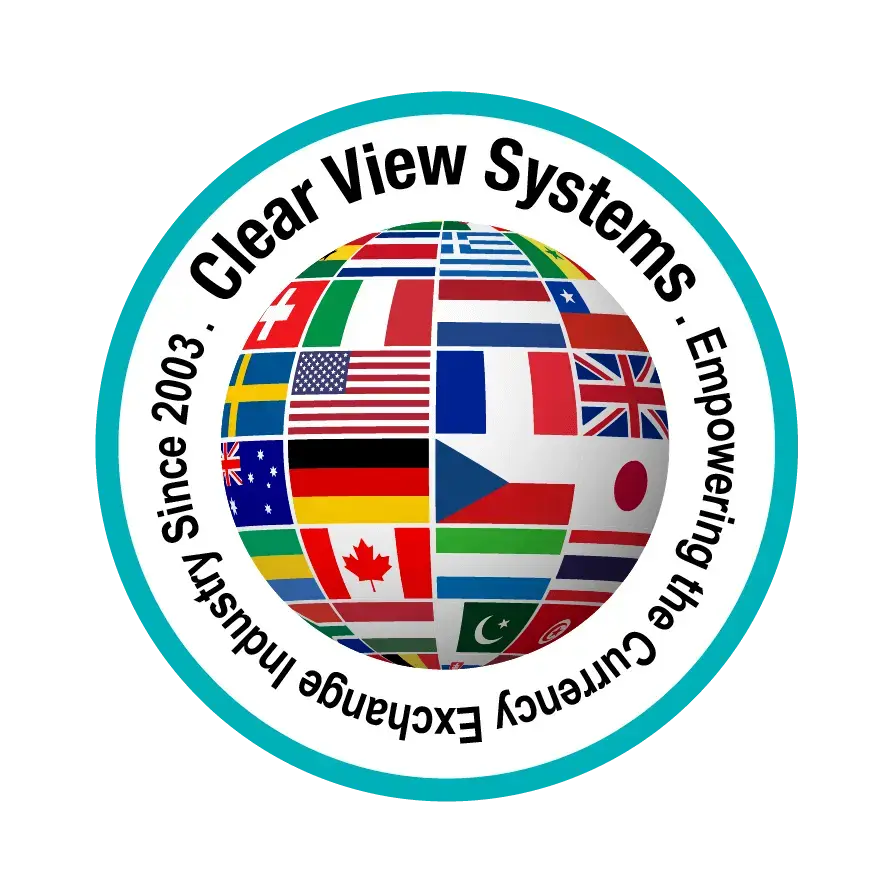 Clear View Systems – Supporting currency exchange businesses globally since 2003 A circular logo of Clear View Systems featuring a globe with multiple national flags, symbolizing international presence. Text reads: “Empowering the Currency Exchange Industry since 2003.”